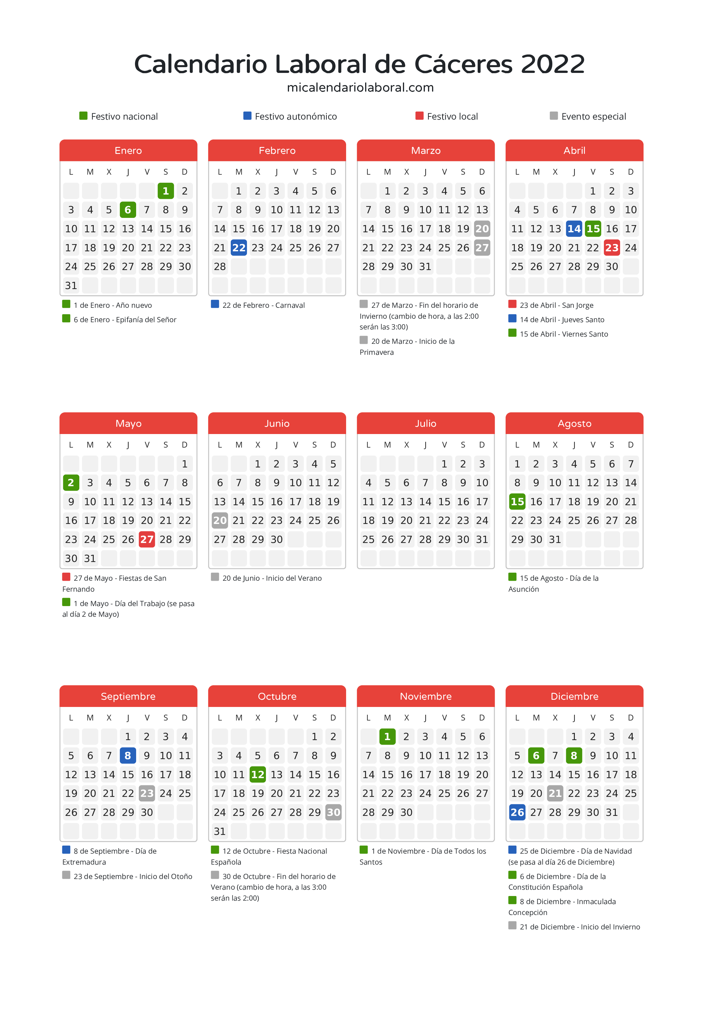 Calendario Laboral de Cáceres 2022 - Días festivos - Descubre todos los festivos, días no laborables y días inhábiles en el calendario de Cáceres propuestos por Junta de Extremadura. Organiza tus vacaciones y puentes en 2022.