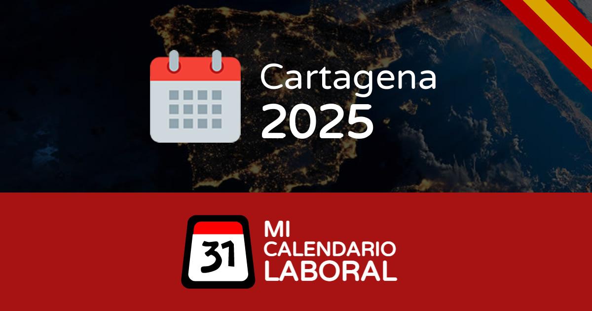 Calendario Laboral de Cartagena 2025 Días festivos